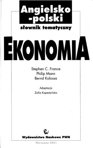 Ekonomia -- Angielsko- Polski slownik tematyczny