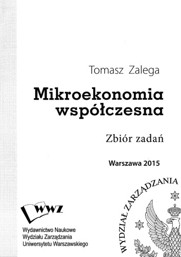 Mikroekonomia wspóczesna. Zbiór zadań
