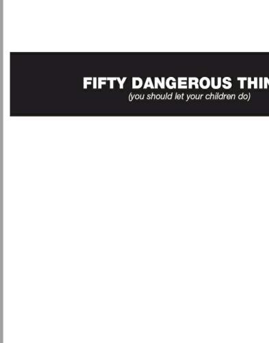 50 Dangerous Things