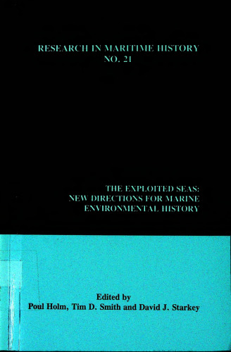 The Exploited Seas: New Directions for Marine Environmental History