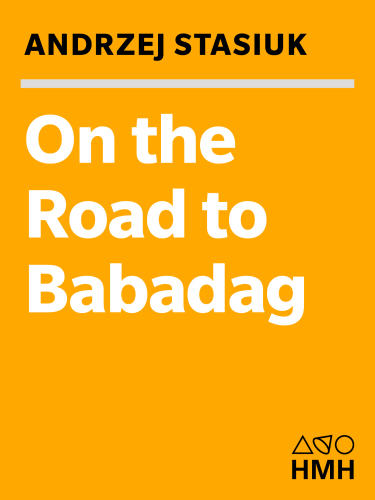 On the Road to Babadag: Travels in the Other Europe