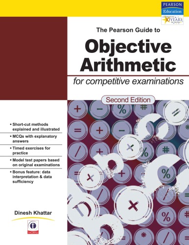 The Pearson Guide to Objective Arithmetic for Competitive Examinations