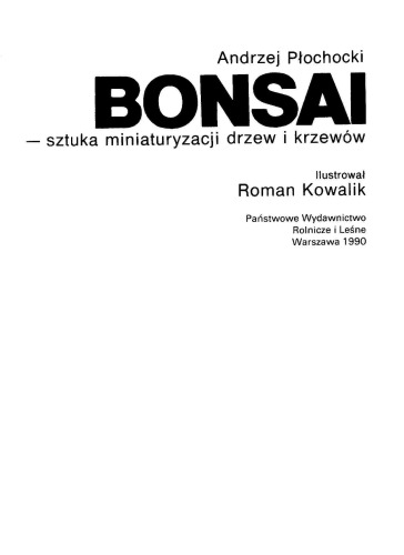 Bonsai: sztuka miniaturyzacji drzew i krzewów