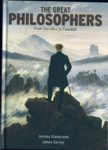 Great Philosophers: From Socrates to Foucault