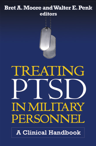 Treating PTSD in Military Personnel: A Clinical Handbook