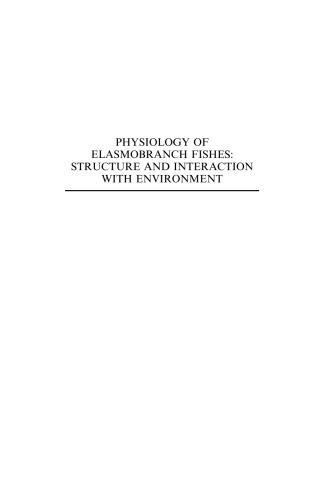 Physiology of Elasmobranch Fishes：Structure and Interaction with Environment