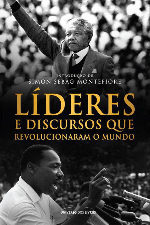 Líderes e discursos que revolucionaram o mundo