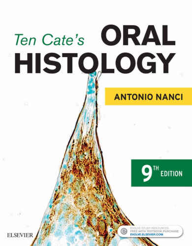 Ten Cate’s Oral Histology: Development, Structure, and Function