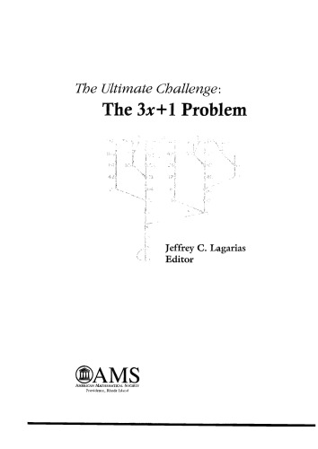 The Ultimate Challenge: The 3x+1 Problem