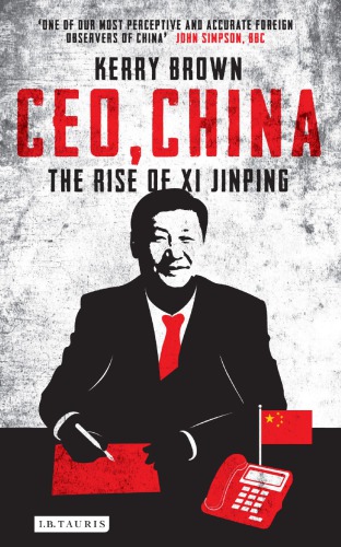 CEO, China: The Rise of Xi Jinping