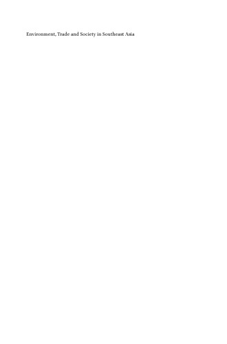 Environment, Trade and Society in Southeast Asia: A Longue Duree Perspective