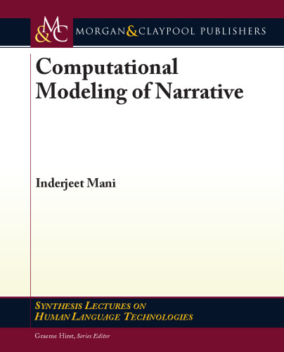 Computational Modeling of Narrative