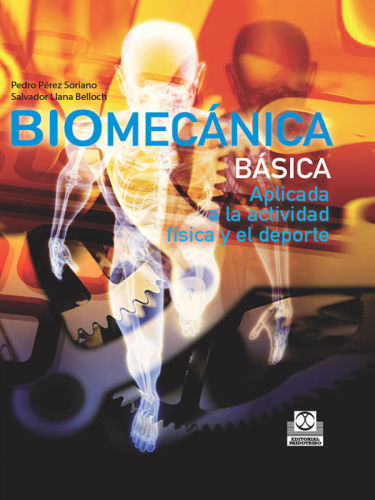 Biomecanica basica aplicada a la actividad fisica y el deporte