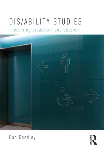 Dis/ability Studies: Theorising Disablism and Ableism