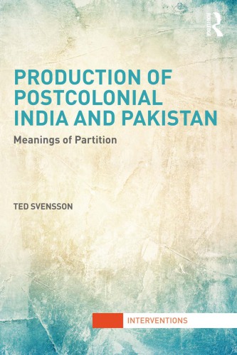 Production of Postcolonial India and Pakistan: Meanings of Partition