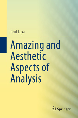 Amazing and Aesthetic Aspects of Analysis