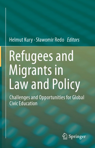 Refugees and Migrants in Law and Policy: Challenges and Opportunities for Global Civic Education