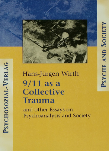 9/11 as a Collective Trauma: And Other Essays on Psychoanalysis and Society