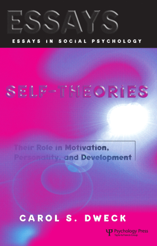 Self-theories: Their Role in Motivation, Personality, and Development