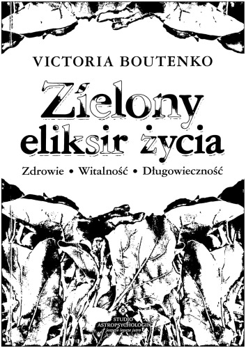 Zielony eliksir życia