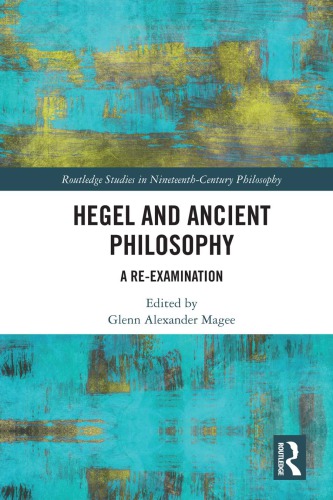 Hegel and ancient philosophy: a re-examination