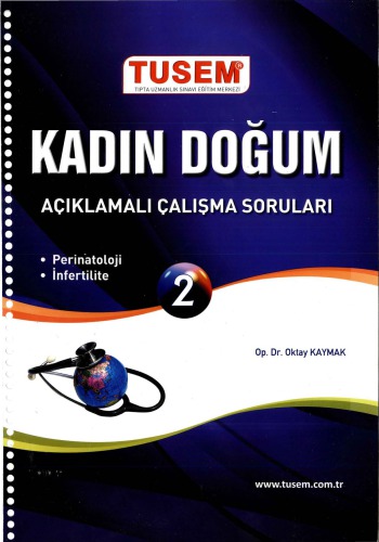 Tusem Kadın Hastalıkları Doğum Açıklamalı Çalışma Soruları