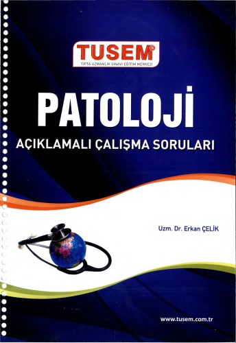 Tusem Pataloji Açıklamalı Çalışma Soruları