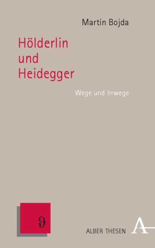 Hölderlin und Heidegger : Wege und Irrwege