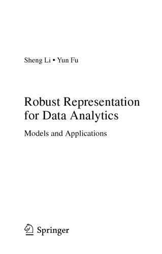 Robust Representation for Data Analytics. Models and Applications