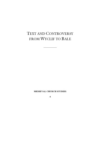 Text and Controversy from Wyclif to Bale: Essays in Honour of Anne Hudson
