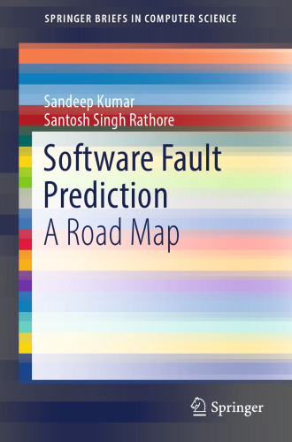 Software Fault Prediction A Road Map