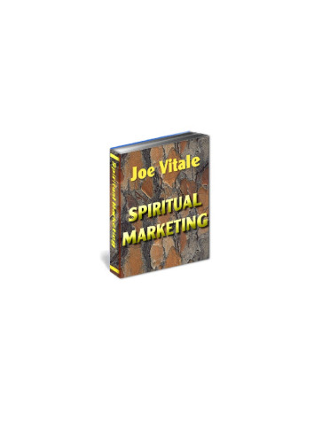 Spiritual Marketing: A Proven 5-Step Formula for Easily Creating Wealth from the Inside Out