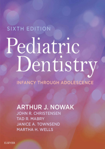 Pediatric Dentistry: Infancy through Adolescence, 6e