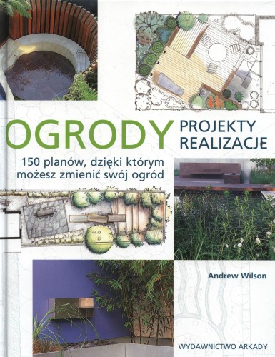 Ogrody: projekty realizacje