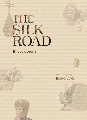 The Silk Road Encyclopedia
