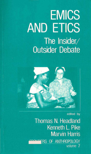 Emics and Etics: The Insider/Outsider Debate