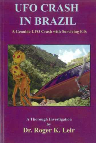 UFO Crash in Brazil: A Genuine UFO Crash with Surviving ETs
