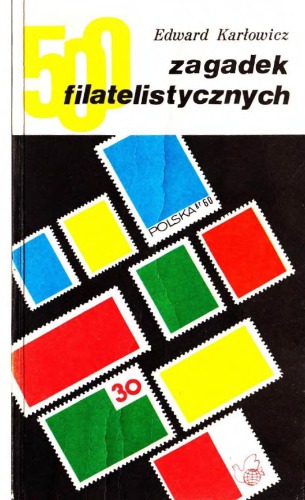 500 zagadek filatelistycznych