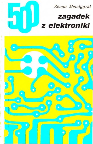 500 zagadek z elektroniki
