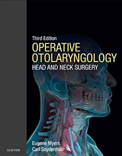 Operative Otolaryngology: Head and Neck Surgery, 2-Volume Set, 3e