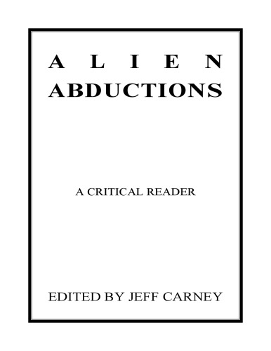 Alien abductions: A critical reader
