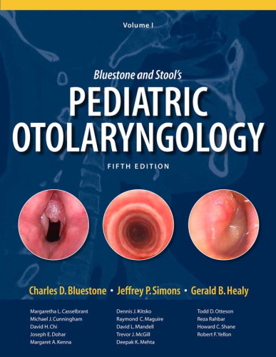 Bluestone and Stool’s Pediatric Otolaryngology, 5e