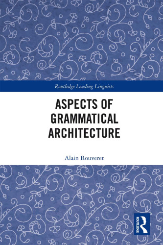 Aspects of Grammatical Architecture