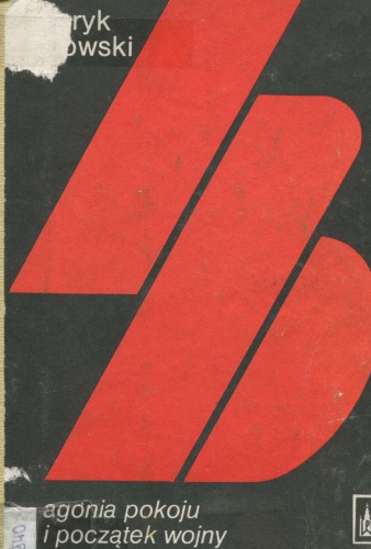 Agonia pokoju i początek wojny