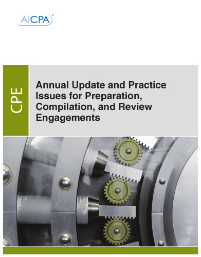 Annual Update and Practice Issues for Preparation, Compilation, and Review Engagements