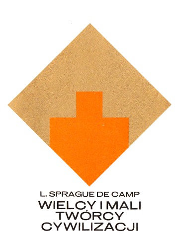 Wielcy i mali twórcy cywilizacji