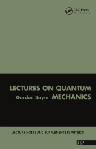 Lectures On Quantum Mechanics