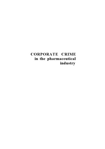 Corporate Crime in the Pharmaceutical Industry