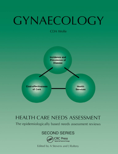 Gynaecology : health care needs assessment : the epidemiologically based needs assessment reviews, second series