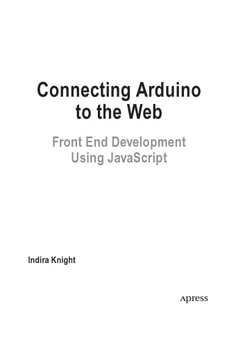 Connecting Arduino to the Web. Front End Development using JavaScript